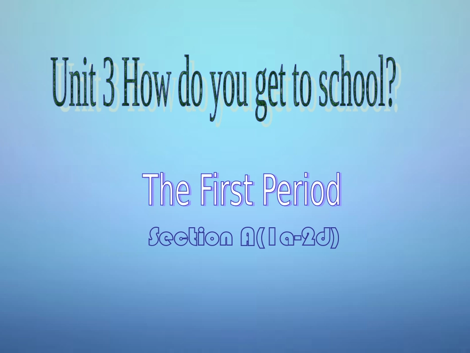 七年级英语Unit3Howdoyougetto_第1页