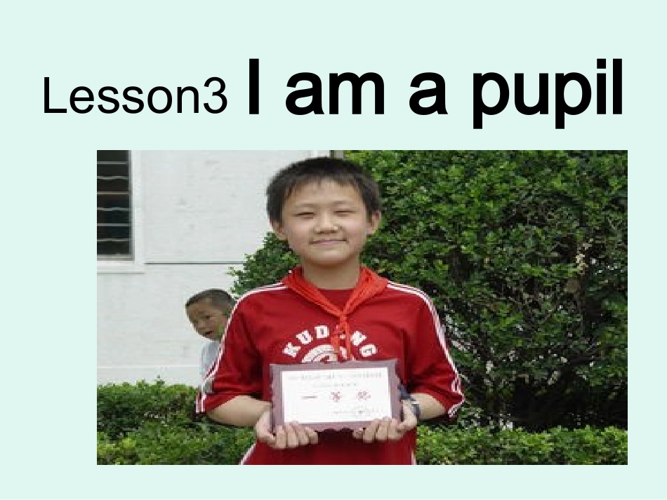 三年级上册Lesson3Iamapupil_第1页