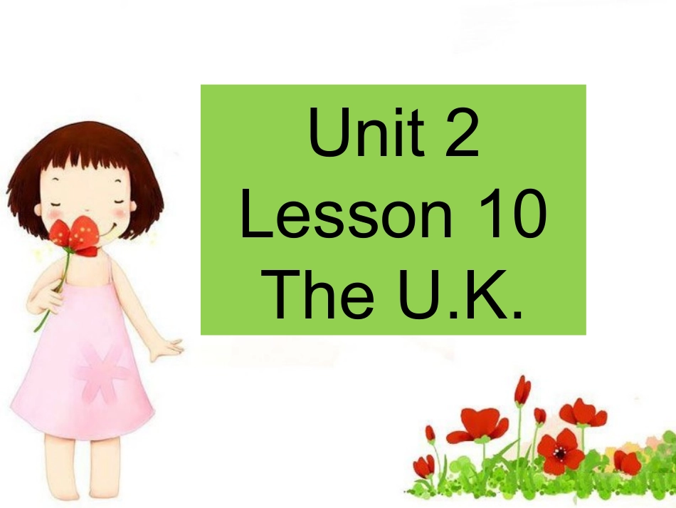【推荐】Lesson10TheUK(课件3)_第1页