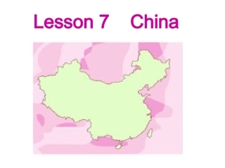 【推荐】Lesson7China(课件1)
