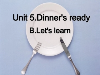 PEP四年级上册Unit5BLet'slearn