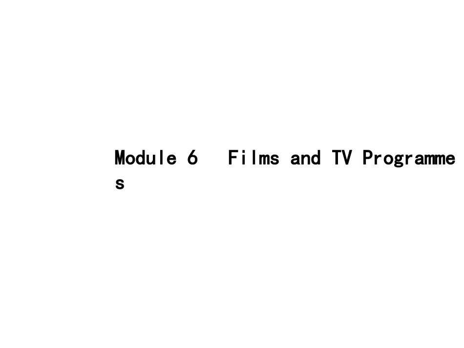 2019版高考英语（外研版）一轮复习小册子课件：必修2Module6　FilmsandTVProgrammes(共16张PPT)_第1页