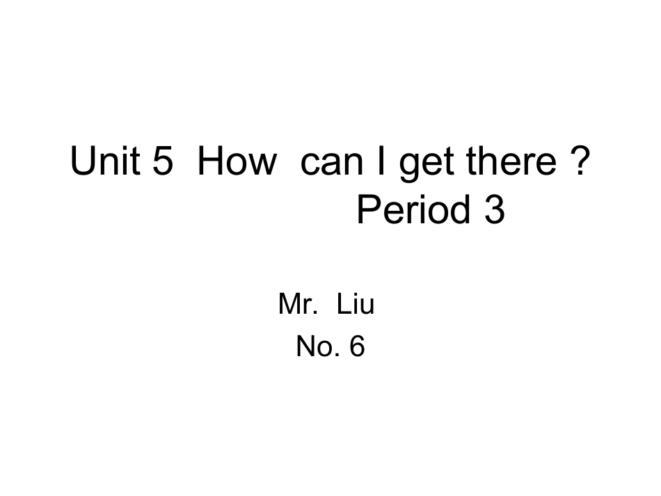 人教版六年级上册Unit1HowcanIgettherePeriod3课件_第1页