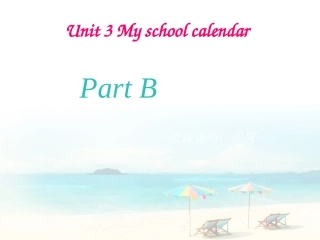 五年级英语下册unit3_My_school_calendar_B