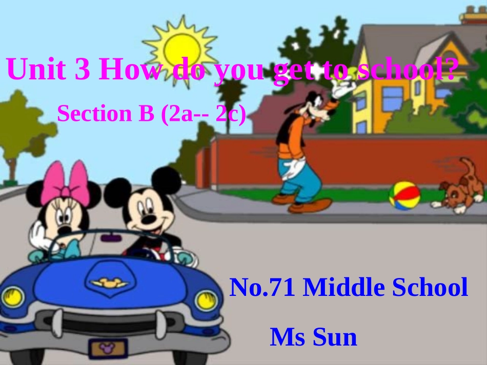 七年级英语人教版下Unit3HowdoyougettoschoolSectionB（2a--2c）课件（共30张PPT）_第1页