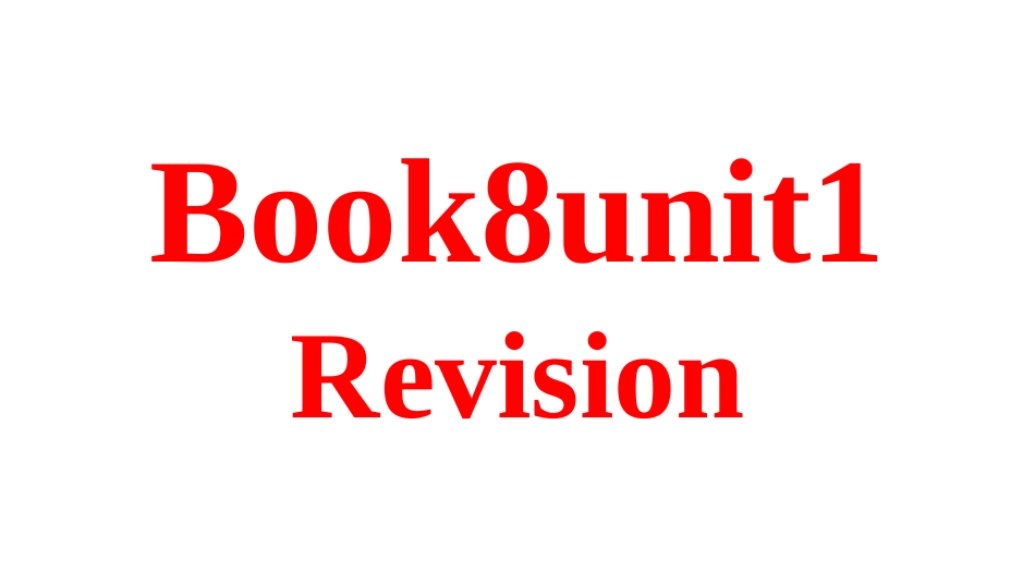 Book8Unit1复习722_第1页