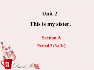 _unit2This__ismysister_Section_A-2课件