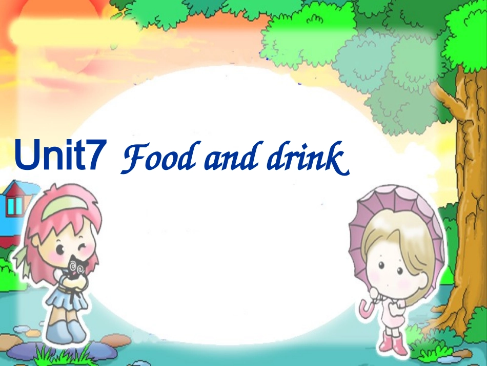 三年级上册英语课件-Unit7FoodandDrink4-广东开心英语_第1页