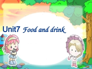三年级上册英语课件-Unit7FoodandDrink4-广东开心英语