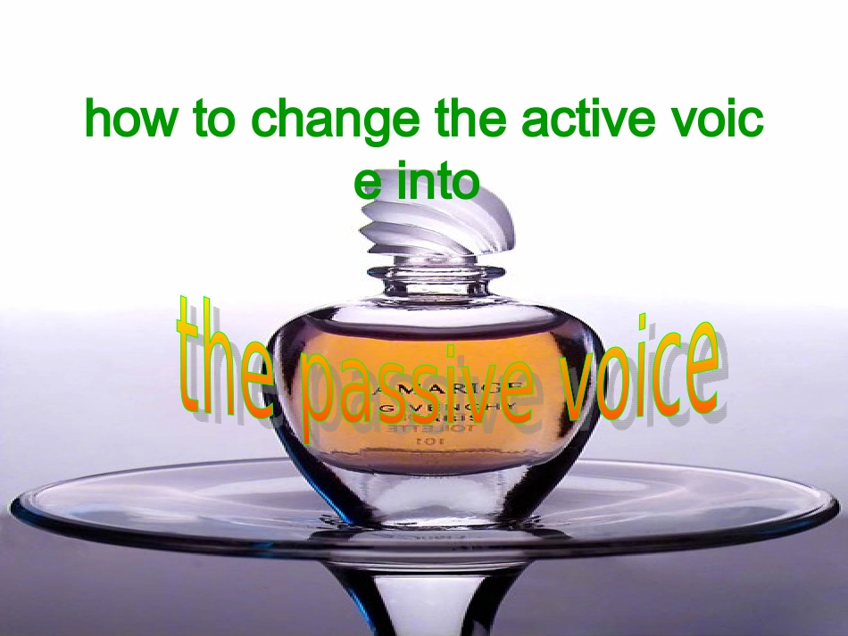 微课howtochangetheactivevoiceintothepassivevoice_第1页