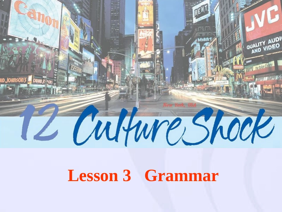 【精品课件】北师必修4Unit12CultureShockLesson3Grammar_第1页