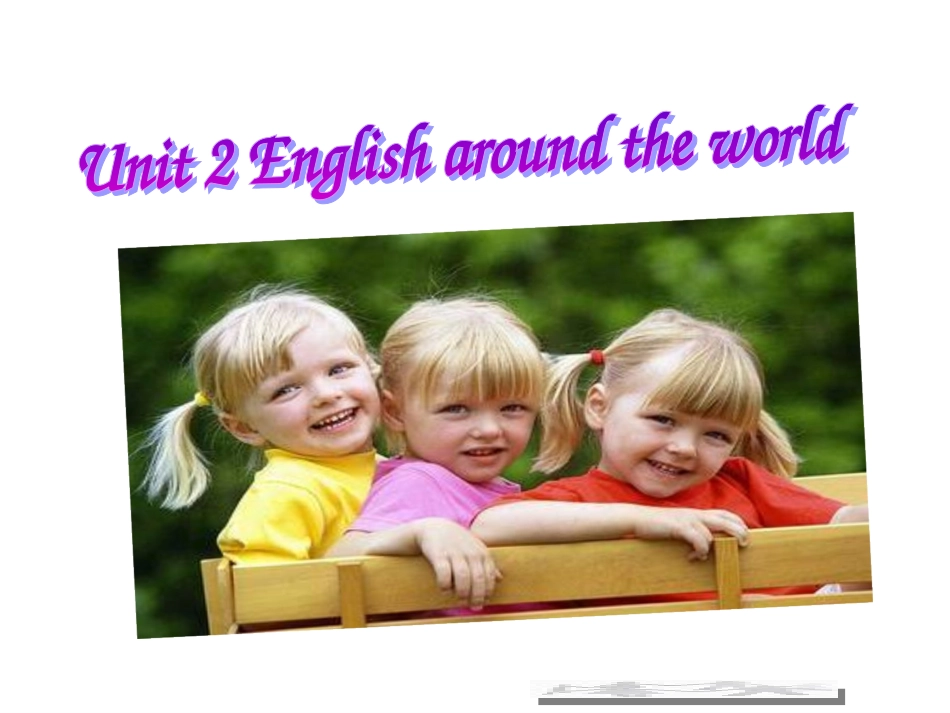 M1U2Englisharoundtheworld-Reading朱滢_第2页