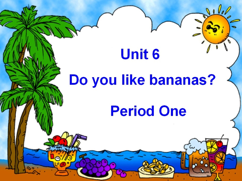 七年级上册unit6DoyoulikebananasSectionA(1a-1c)_第1页