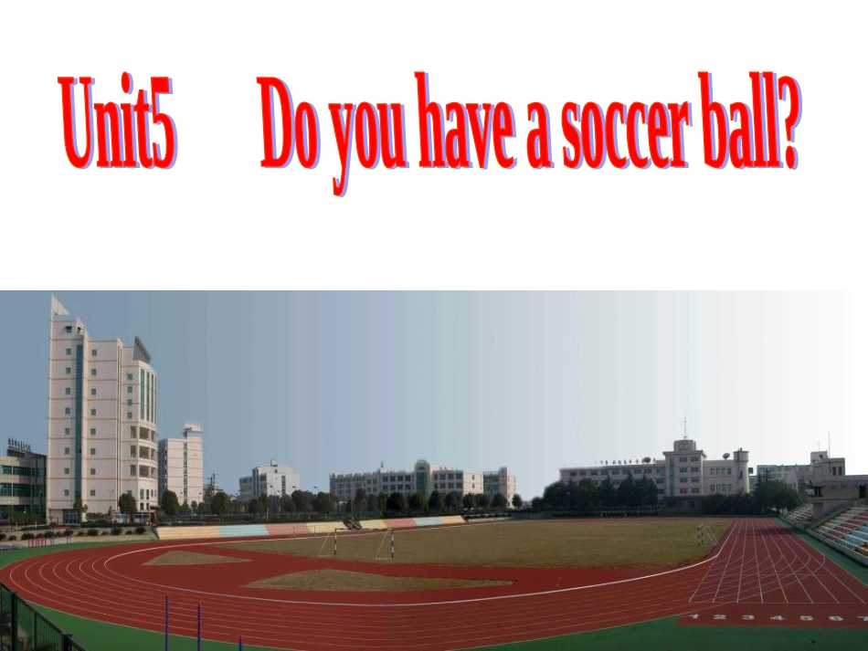 七年级英语doyouhaveasoccerball课件4_第1页