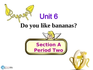 七年级上册Unit6DoyoulikebananasSectionA2