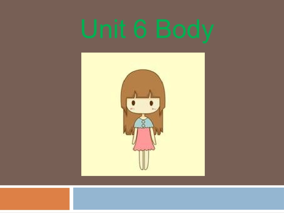 三年级下Unit6Body课件1_第1页