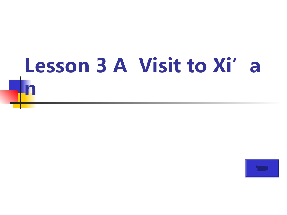 Lesson3AVisittoXi’an_第1页