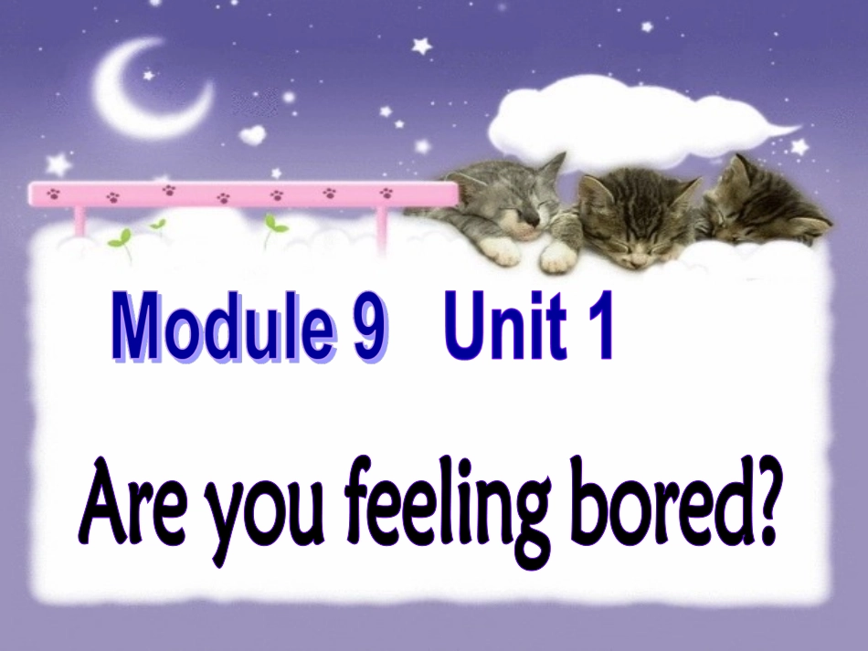 六上M9U1Are_you_feeling_bored？2_第1页