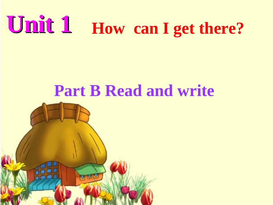 pep小学英语六年级上unit1+How-can+I+get+there+B+read-and-write_第1页