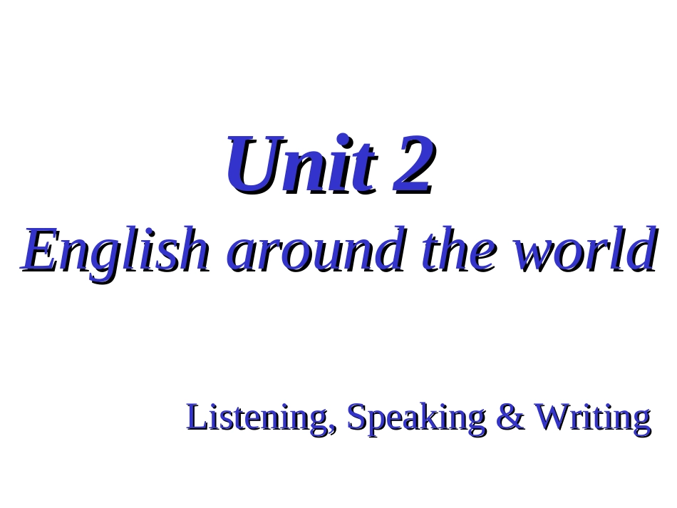 [课件]Unit2Englisharoundtheworld7_第2页