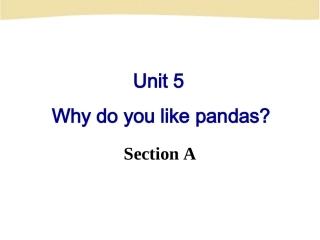 七年级英语下册《Unit5WhydoyoulikepandasSectionA》课件