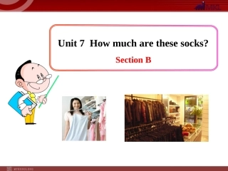 初中英语教学课件：Unit7HowmucharethesesocksSectionB（人教版七年级上册）