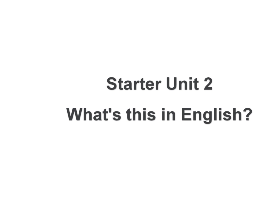 StarterUnit2一课时课件 (3)_第1页