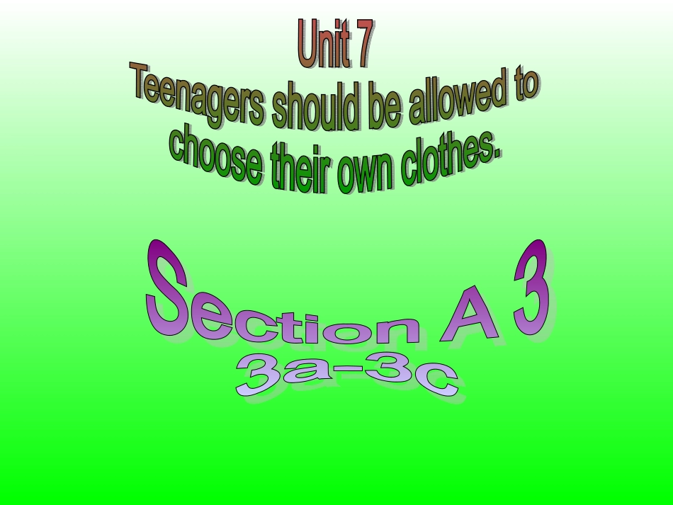 九年级英语unit7teenagersshouldbeallowedtochoosetheirownclothesSectionaA3a-3c_第1页