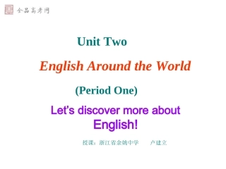 [课件]Unit2Englisharoundtheworld3