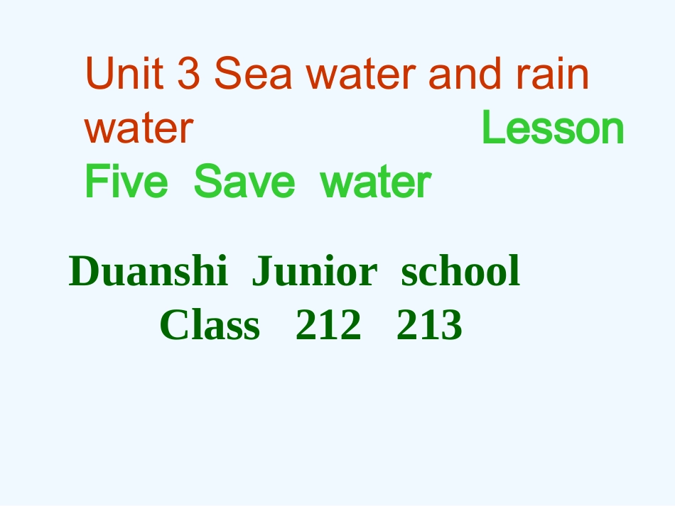 七年级英语下册 unit 3 lesson 5 save water课件 牛津沈阳版_第1页