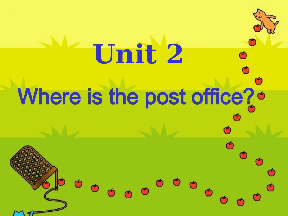 七年级英语下册 Unit 2 Where’s the post office全单元课件 人教新目标版_第1页