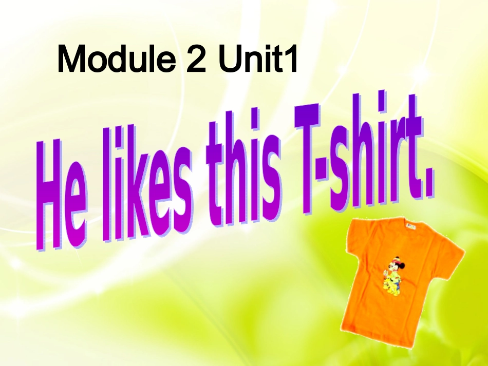 小学新标准英语一年级起点第三册module2unit1helikesthisT-shirt_第1页