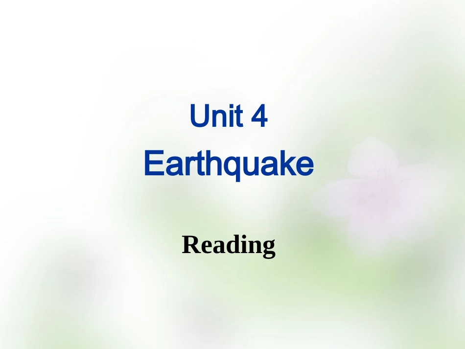 【人教版】高中英语必修一：Unit4EarthquakeReading课件_第1页