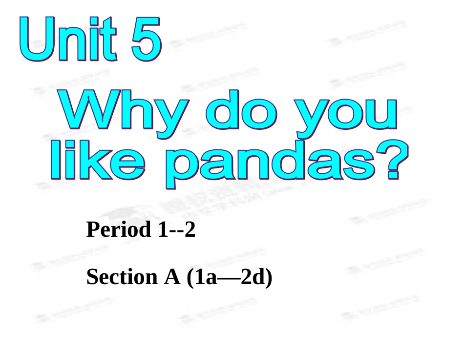 七年级英语下册Unit5Whydoyoulikepandas_第1页