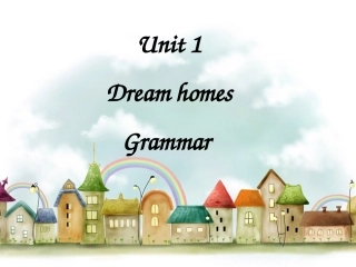 七年级下册Unit1Dreamhomesgrammar（共33张PPT）