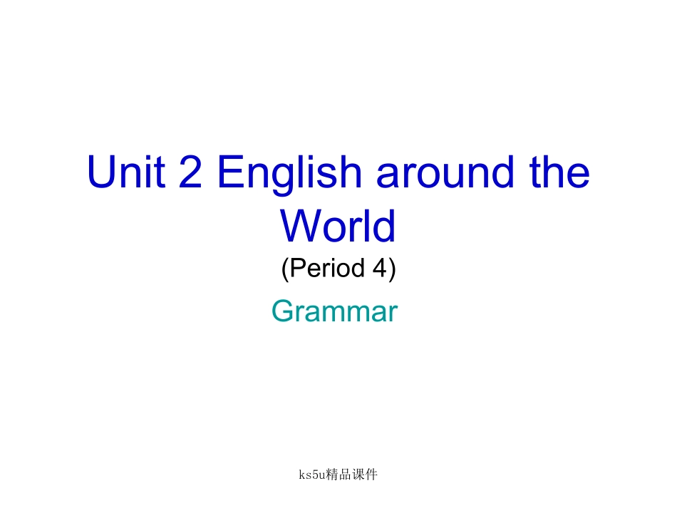 [课件]Unit2Englisharoundtheworld5_第1页