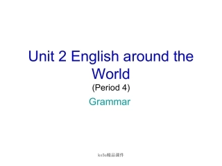 [课件]Unit2Englisharoundtheworld5
