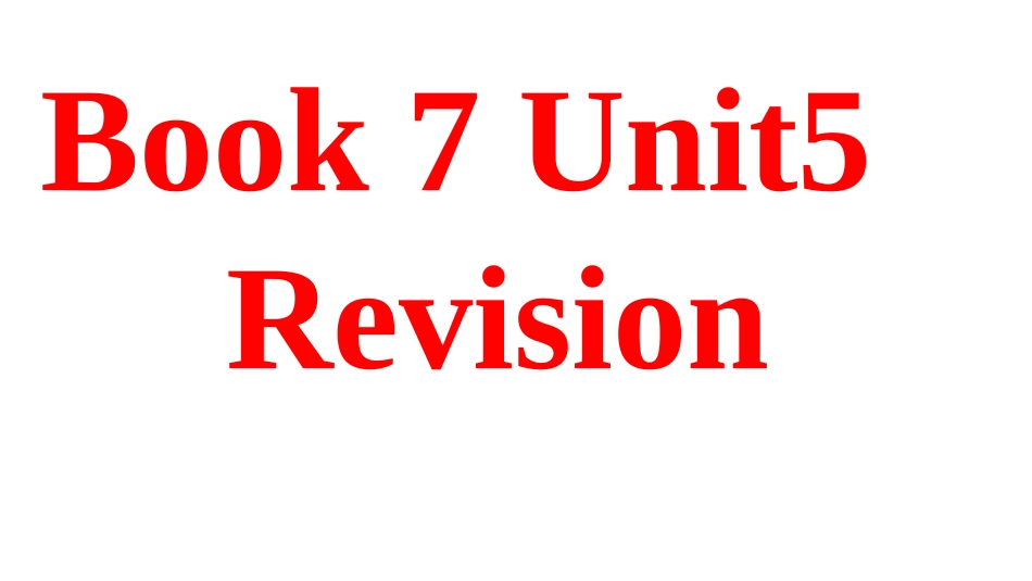 book7unit5复习717 (2)_第1页