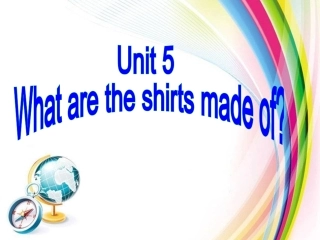 2015年秋九年级英语-Unit-5-What-are-the-shirts-made-of-Section-B1-1a-1e课件