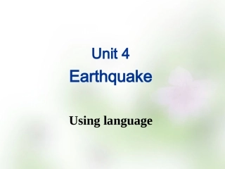 【人教版】高中英语必修一：Unit4EarthquakeUsinglanguage课件