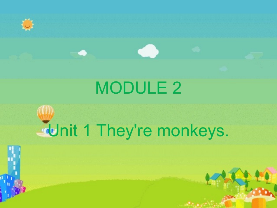 三年级下册M2-U1-They-are-monkeys_第1页