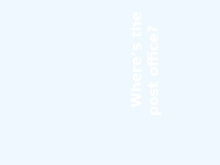 七年级英语下册 Unit2 Where is the post office复习课件 人教新目标版