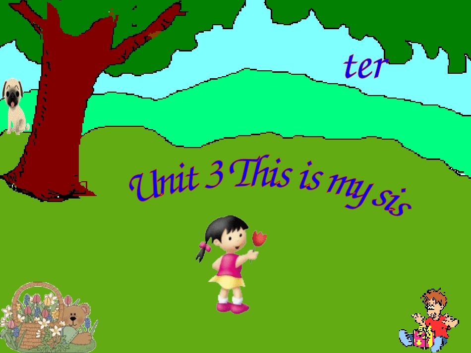 新目标七年级上册_Unit_3_This_is_my_sister_单元整体课件_第1页