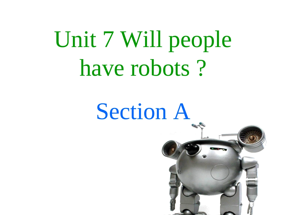 2015年新人教版八年级英语unit-7-will-people-have-robots全单元课件_第1页