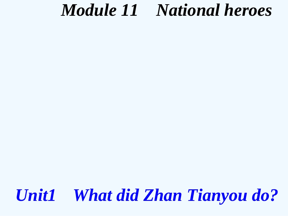 七年级英语下册 Module 11 National heroes-unit 1课件 外研版_第2页