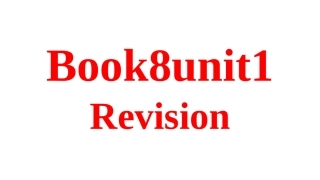 Book8Unit1复习722 (2)