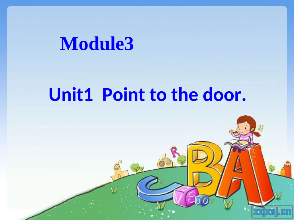 Module3_Unit_1_Point_to_the_door课件2_第3页