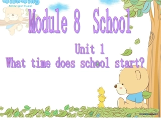 外研版五年级上Module8UnitWhattimedoesschoolstart课件