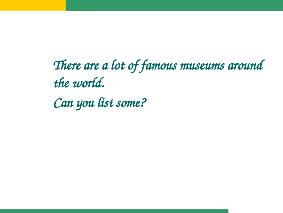 外研（新标准）版九年级上+Module+5+Museums++Unit+2+If+you+ever+go+to+London%2c+make+sure+you+visit+the+Science+Mus_第2页