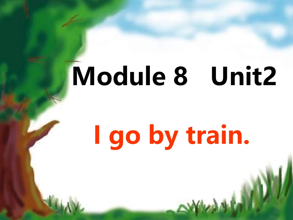小学新标准英语一年级起点第三册module8unit2igobytrain_第1页